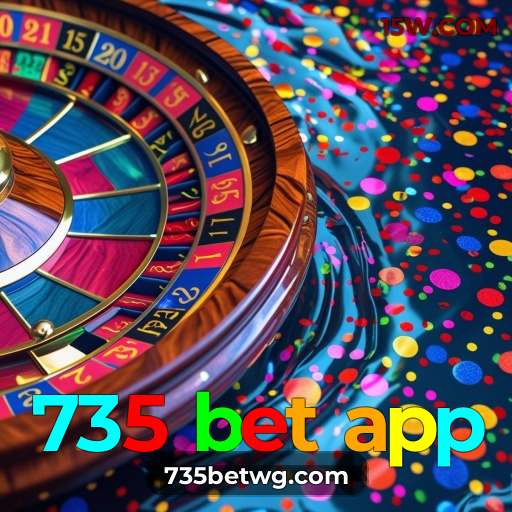 735 bet app: Jogue, ganhe e sinta a emoção no cassino online mais confiável!