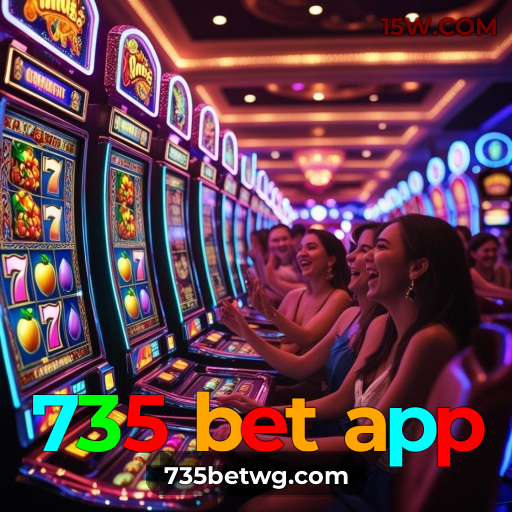 735 bet app: baixar app oficial e jogar no Brasil